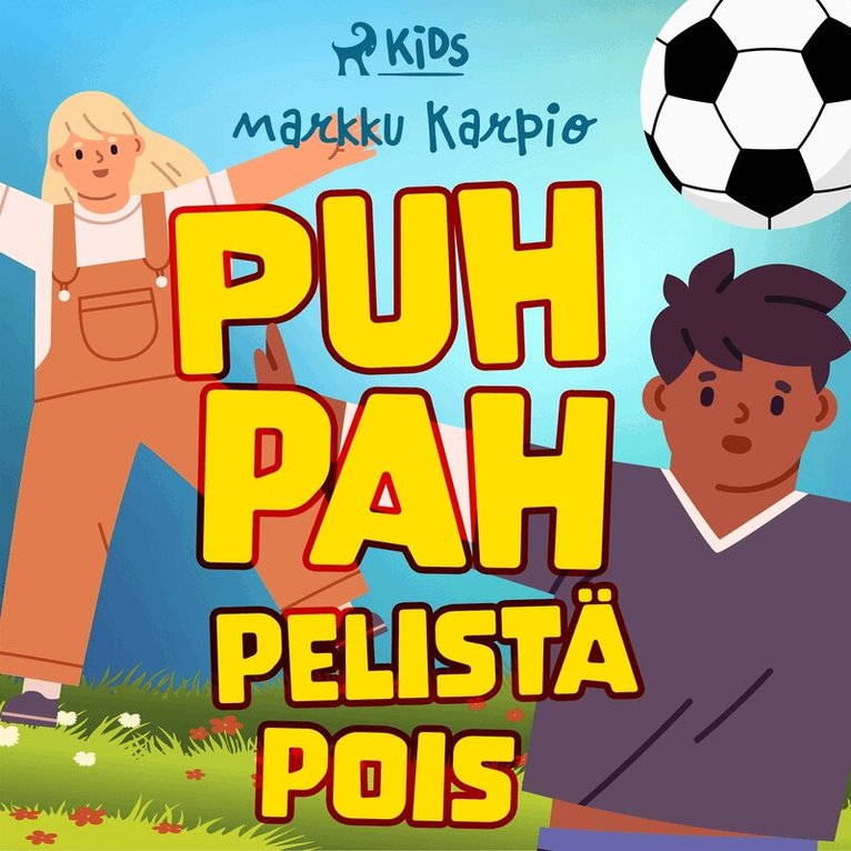 Markku Karpio - Puh pah pelistä pois, Ljudbok