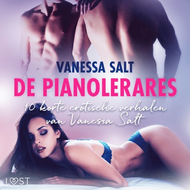 Salt - De pianolerares: 10 korte erotische verhalen van Vanessa Salt, Ljudbok