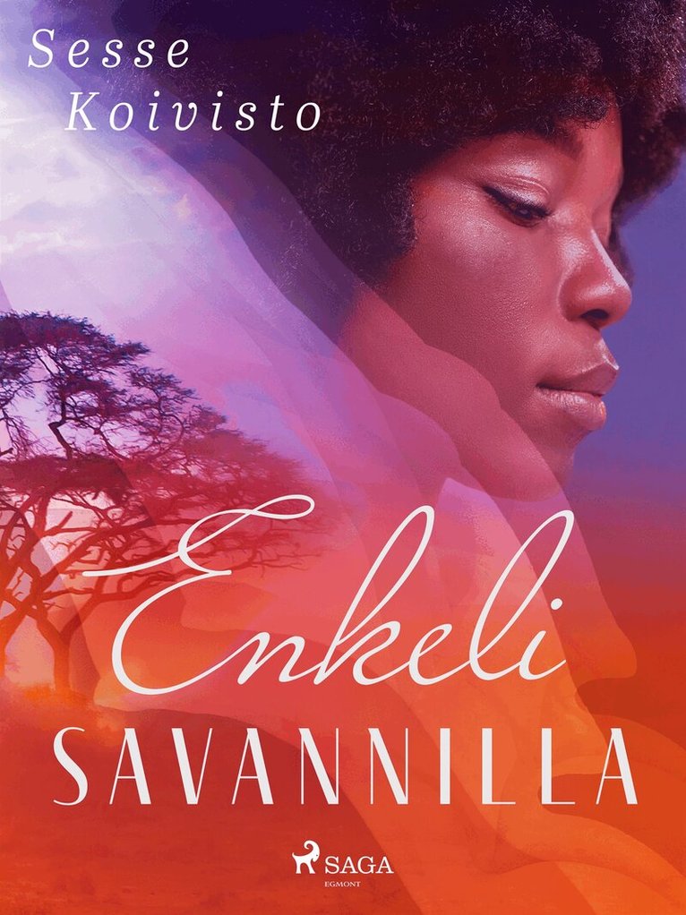 Sesse Koivisto - Enkeli savannilla, E-bok