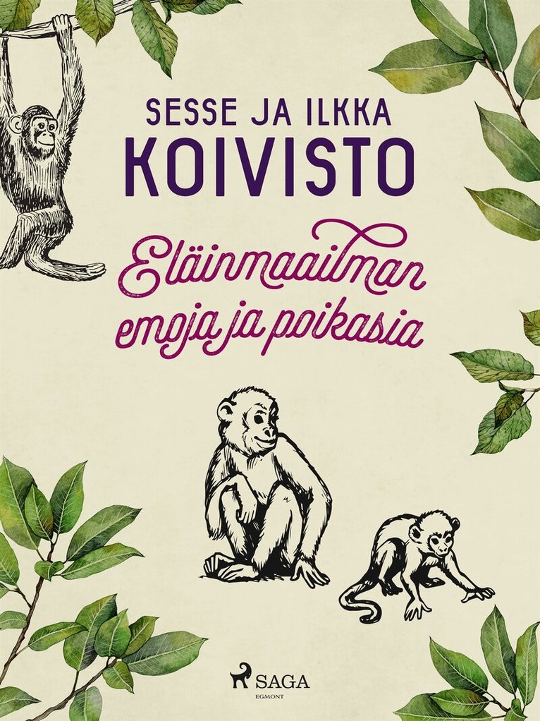 Ilkka Koivisto, Sesse Koivisto - Eläinmaailman emoja ja poikasia, E-bok
