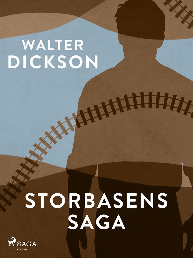 Walter Dickson - Storbasens saga, E-bok