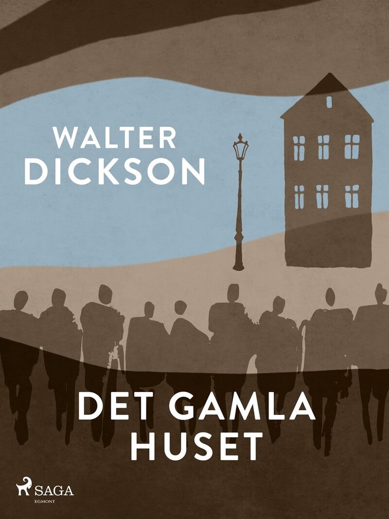 Walter Dickson - Det gamla huset, E-bok
