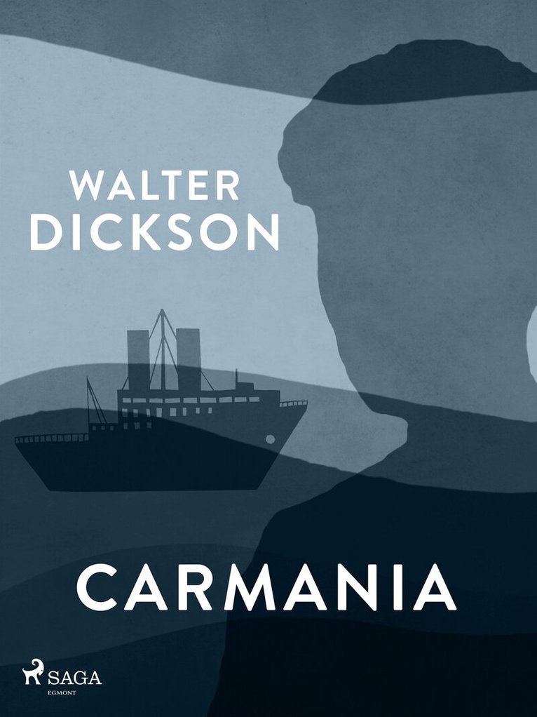 Walter Dickson - Carmania, E-bok