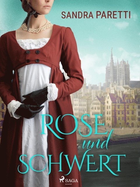 Sandra Paretti - Rose und Schwert, E-bok