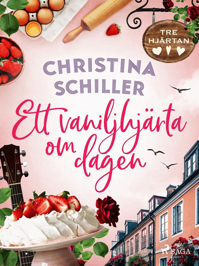 Christina Schiller - Ett vaniljhjärta om dagen, E-bok