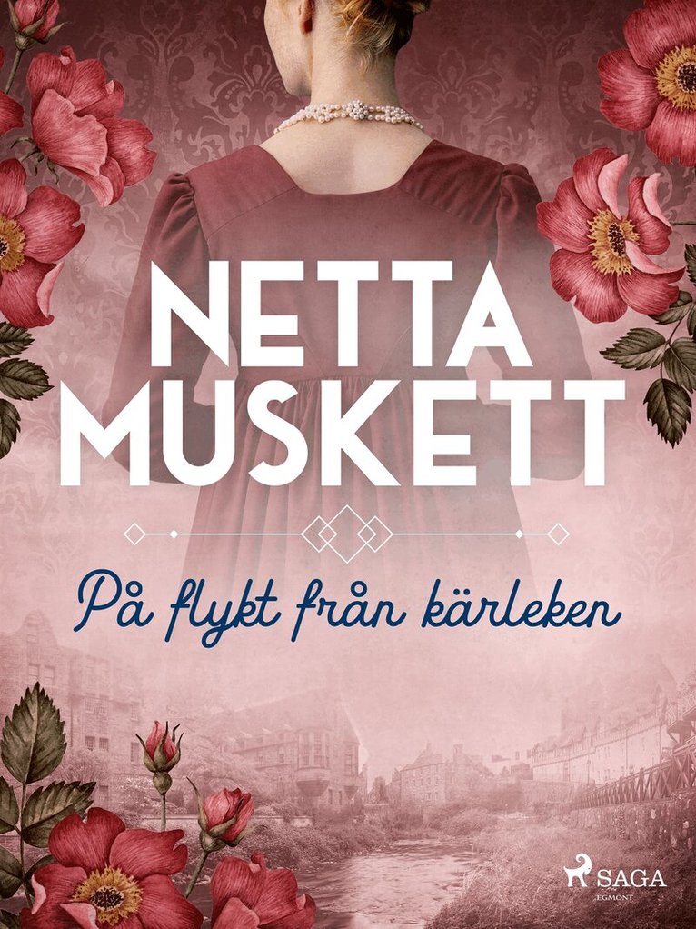 Netta Muskett - På flykt från kärleken, E-bok