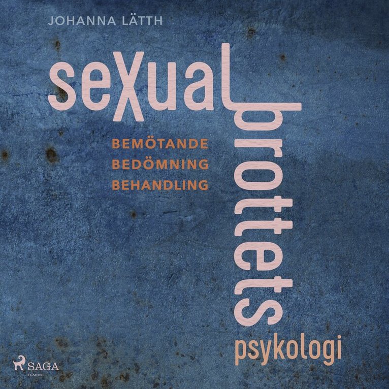 Johanna Lätth - Sexualbrottets psykologi, Ljudbok