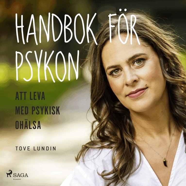Tove Lundin - Handbok för psykon : att leva med psykisk ohälsa, Ljudbok