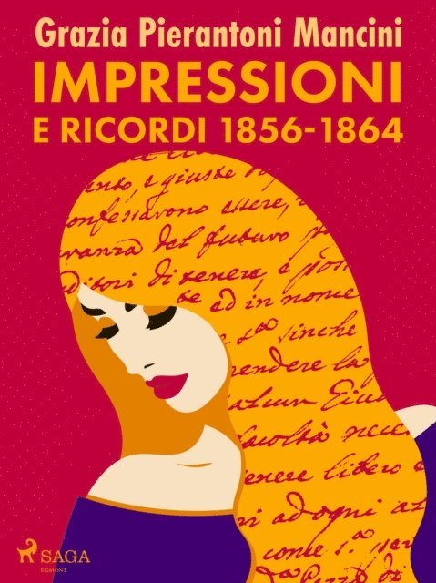 Grazia Pierantoni Mancini - Impressioni e ricordi 1856-1864, E-bok