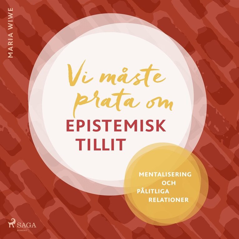 Maria Wiwe - Vi måste prata om epistemisk tillit, Ljudbok