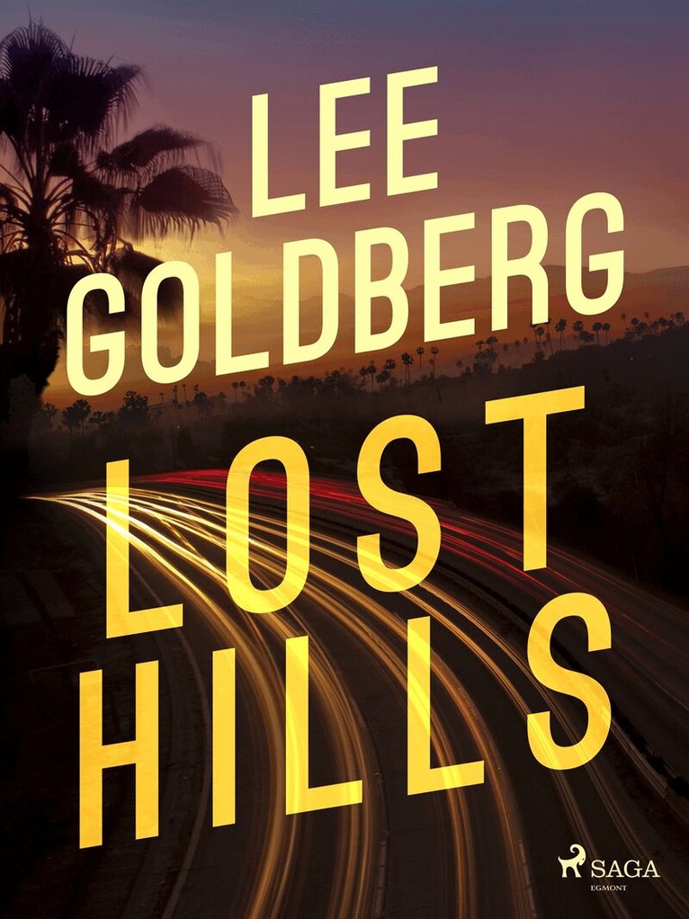 Lee Goldberg - Lost Hills, E-bok