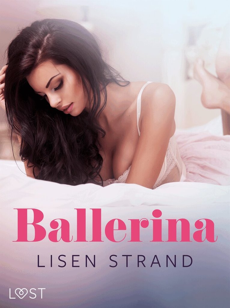 Lisen Strand - Ballerina - erotisk novell, E-bok. Tillgänglighet: Lägg i varukorg