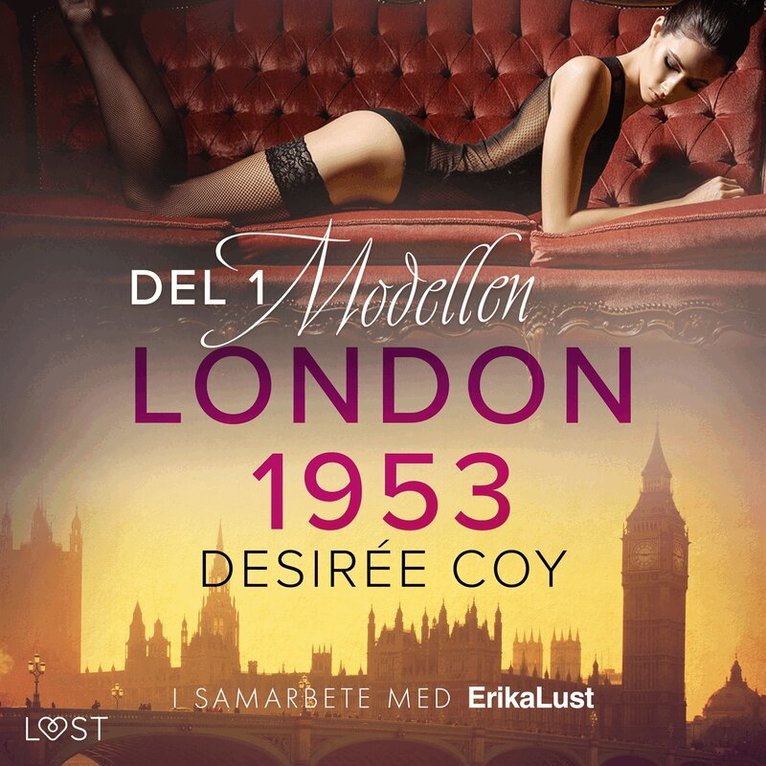 Desirée Coy - London 1953 : Modellen - historisk erotik, Ljudbok. Tillgänglighet: Lägg i varukorg