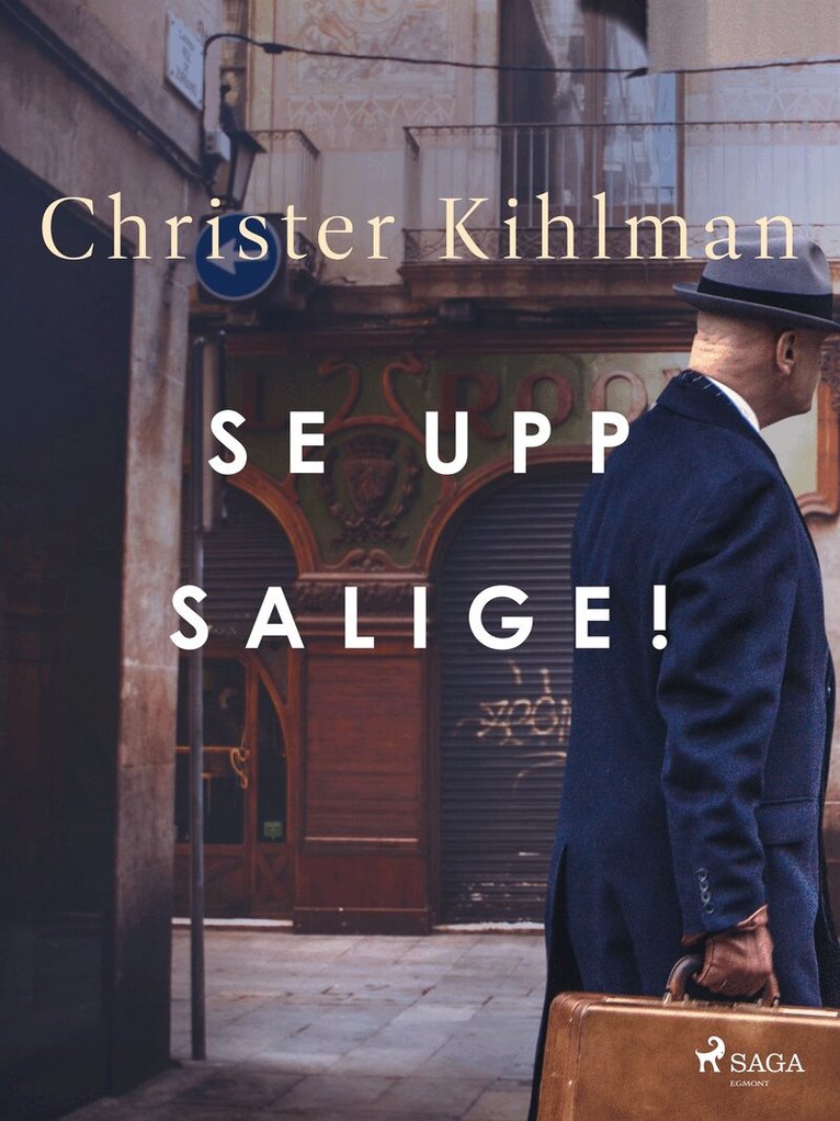 Christer Kihlman - Se upp salige!, E-bok