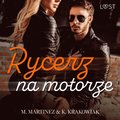 Rycerz na motorze ? opowiadanie erotyczne