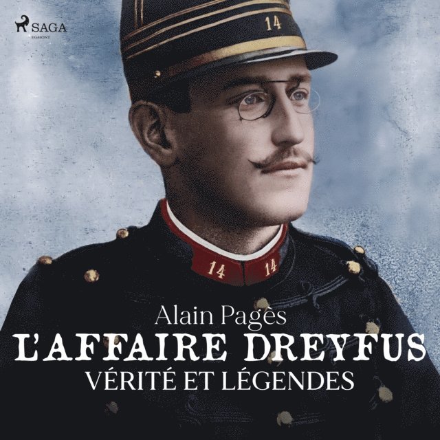 Pages - L'Affaire Dreyfus, vérités et légendes, Ljudbok