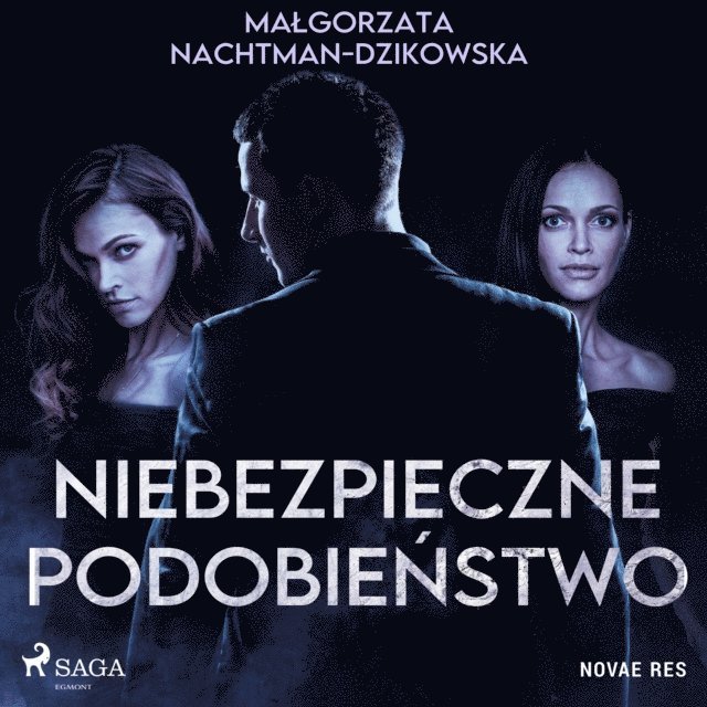 Nachtman-Dzikowska - Niebezpieczne podobieństwo, Ljudbok
