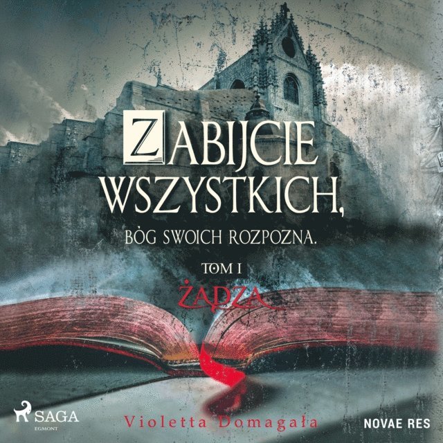 Domagala - Zabijcie wszystkich, Bóg swoich rozpozna, Ljudbok