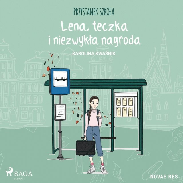 Kwasnik - Przystanek szkoła. Lena, teczka i niezwykła nagroda, Ljudbok