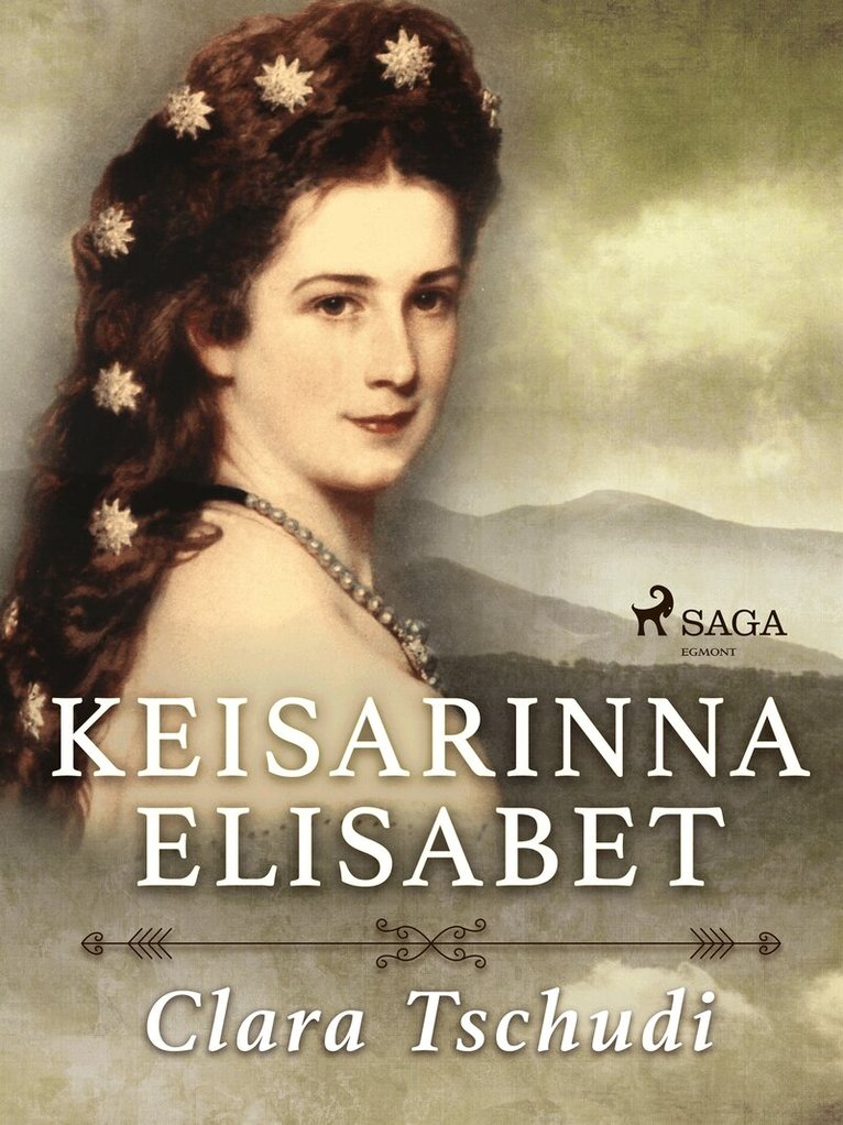 Clara Tschudi - Keisarinna Elisabet, E-bok