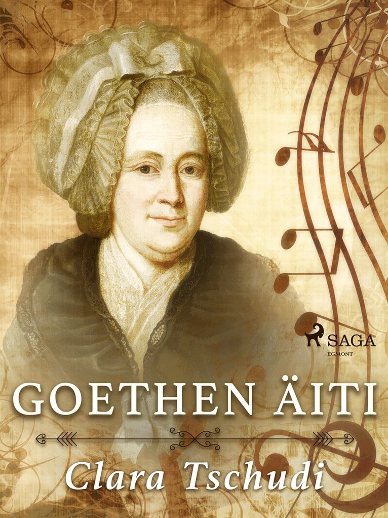 Clara Tschudi - Goethen äiti, E-bok