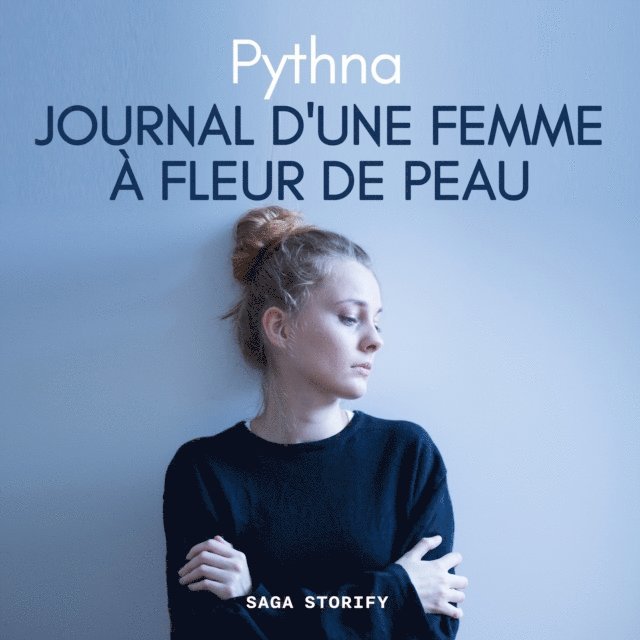 Pythna - Journal d'une femme à fleur de peau, Ljudbok