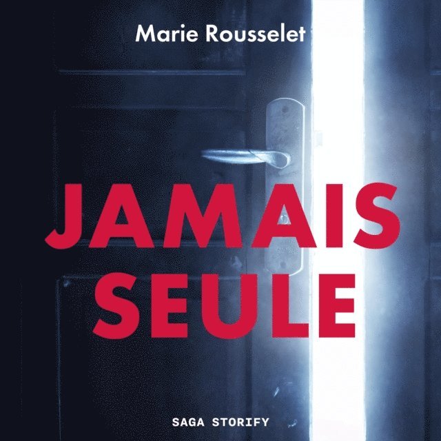 Rousselet - Jamais seule, Ljudbok