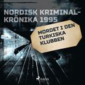 Mordet i den turkiska klubben