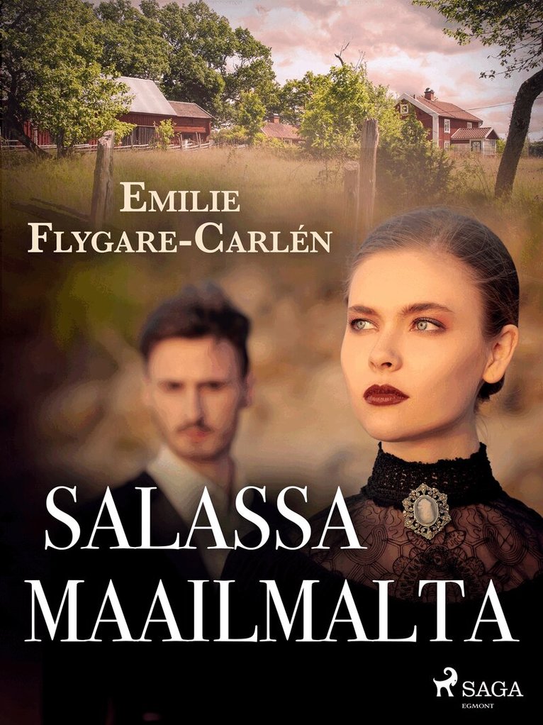 Emilie Flygare-Carlén - Salassa maailmalta, E-bok