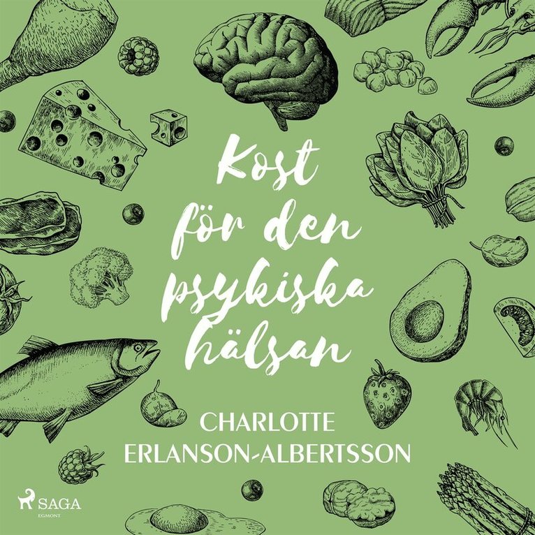 Charlotte Erlanson-Albertsson - Kost för den psykiska hälsan, Ljudbok