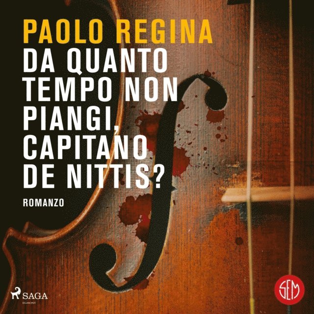 Regina - Da quanto tempo non piangi, capitano De Nittis?, Ljudbok