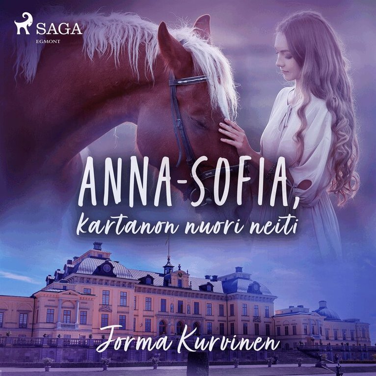 Jorma Kurvinen - Anna Sofia, kartanon nuori neiti, Ljudbok