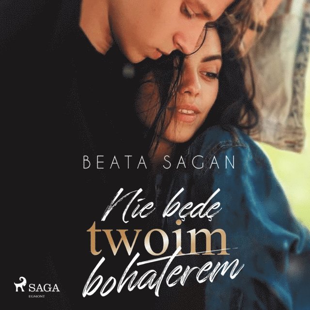 Sagan - Nie będę twoim bohaterem, Ljudbok