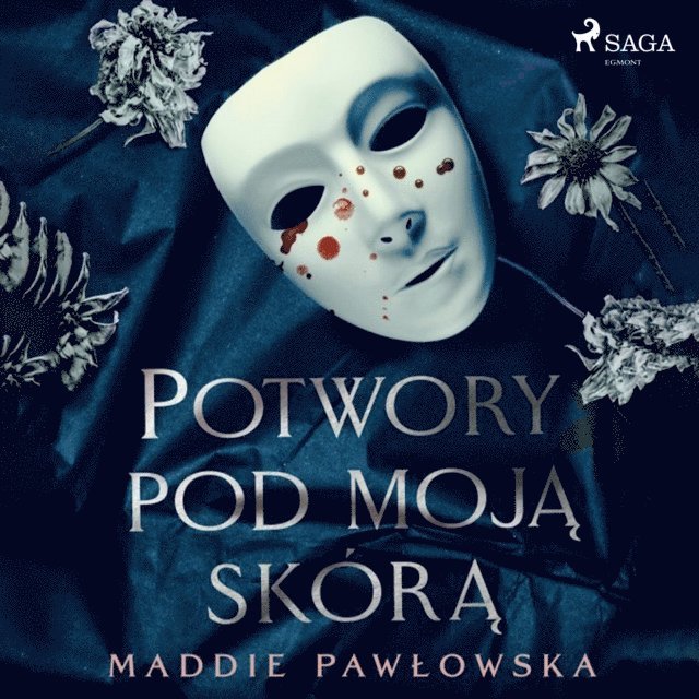 Pawlowska - Potwory pod moją skórą, Ljudbok