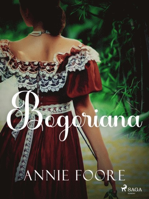 Annie Foore - Bogoriana, E-bok