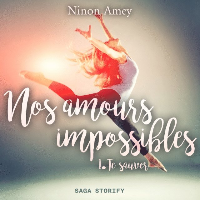 Amey - Nos amours impossibles, Tome 1 : Te sauver, Ljudbok