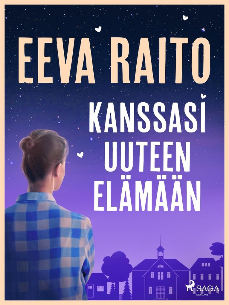 Eeva Raito - Kanssasi uuteen elämään, E-bok
