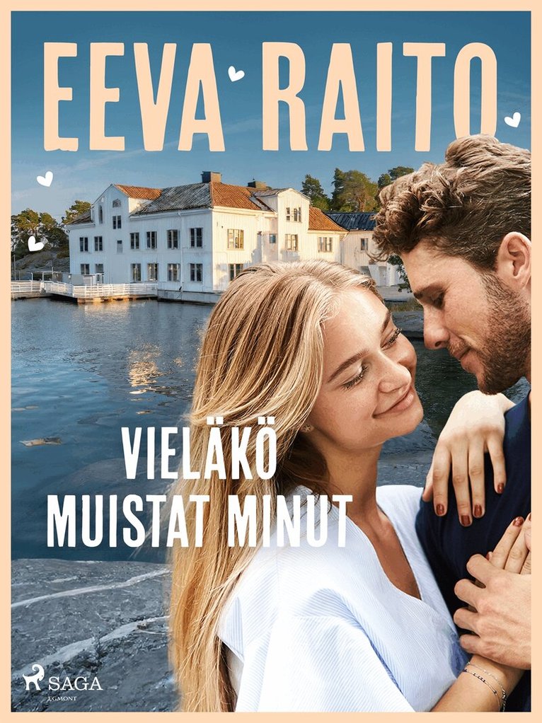 Eeva Raito - Vieläkö muistat minut, E-bok