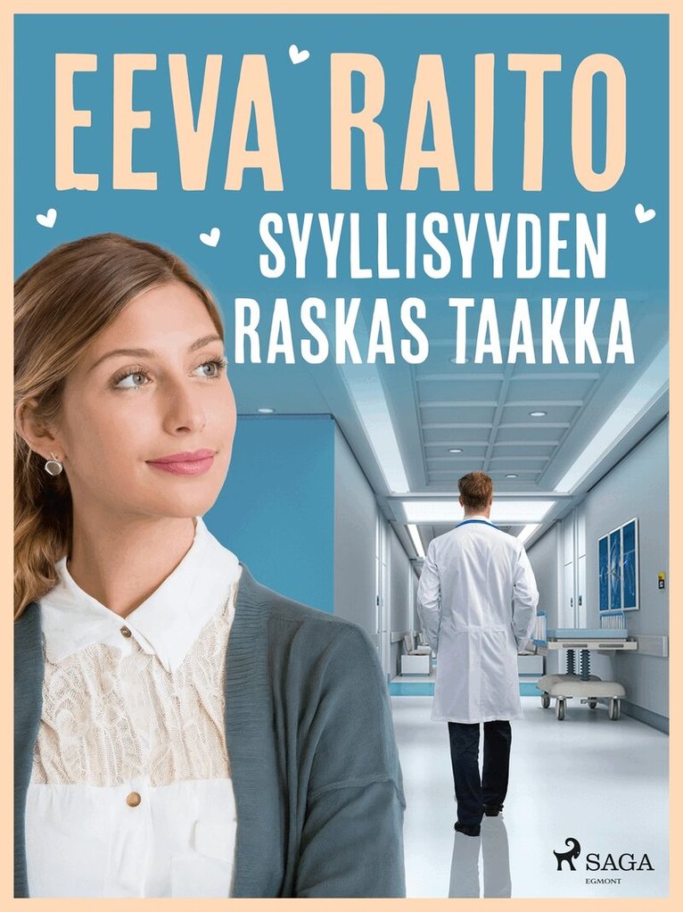 Eeva Raito - Syyllisyyden raskas taakka, E-bok