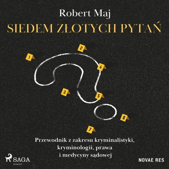 Maj - Siedem zÅ‚otych pytaÅ„. Przewodnik z zakresu kryminalistyki, kryminologii, prawa i medycyny sÄ…dowej, Ljudbok