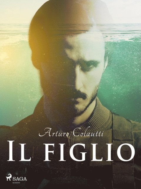 Arturo Colautti - Il figlio, E-bok
