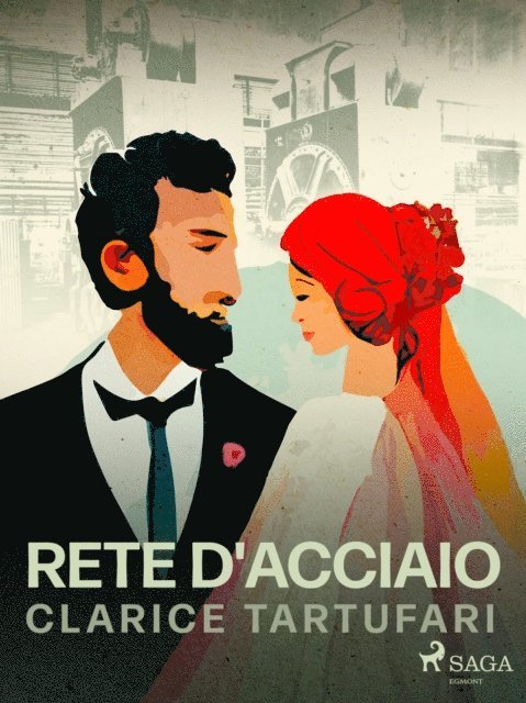 Clarice Tartufari - Rete d'acciaio, E-bok