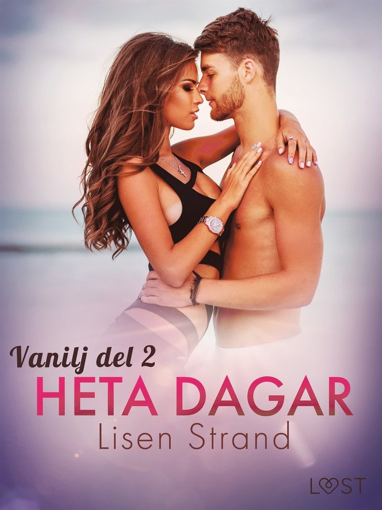 Lisen Strand - Vanilj: Heta dagar - erotisk novell, E-bok. Tillgänglighet: Lägg i varukorg