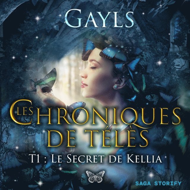 Gayls - Les chroniques de Télès T1 : Le secret de Kellia, Ljudbok