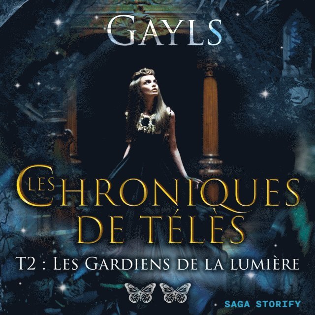 Gayls - Les chroniques de Télès T2 : Les Gardiens de la lumière, Ljudbok