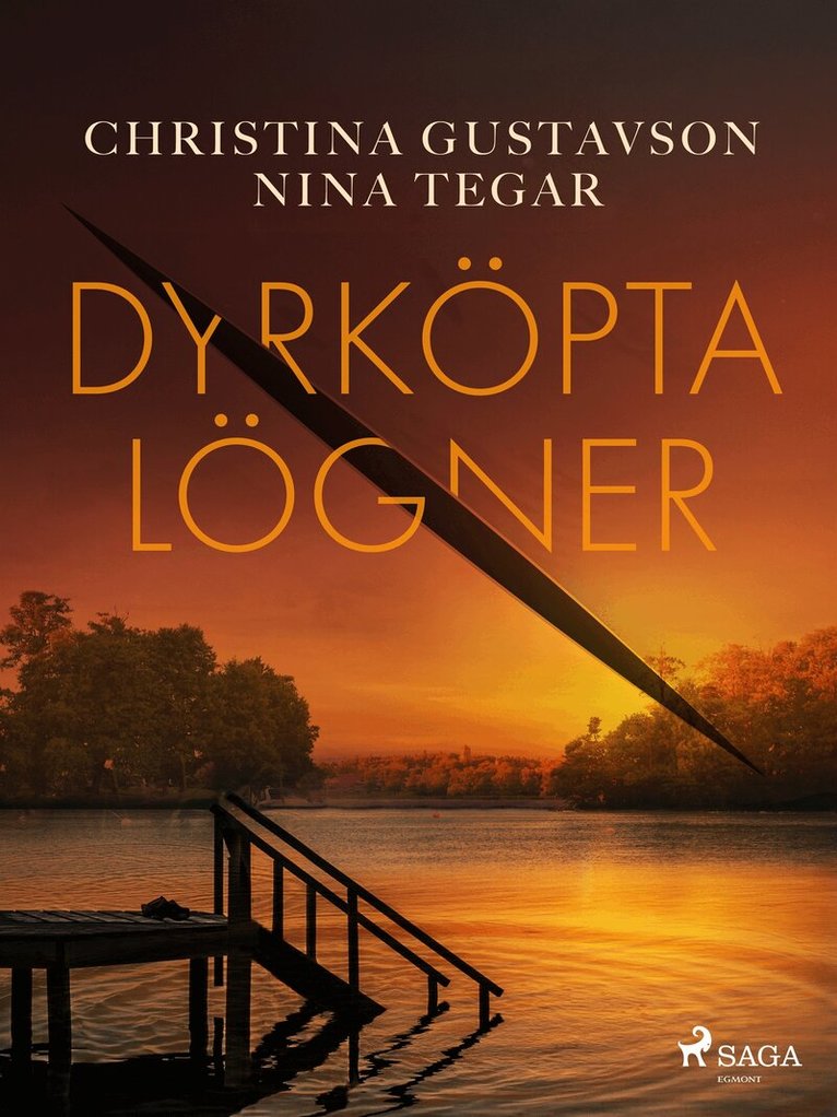 Christina Gustavson, Nina Tegar - Dyrköpta lögner, E-bok