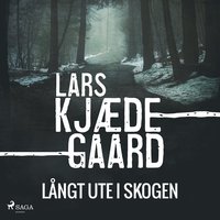 Lngt ute i skogen