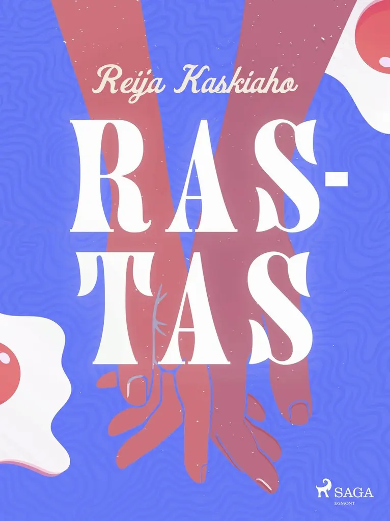 Reija Kaskiaho - Rastas, E-bok. Tillgänglighet: Lägg i varukorg