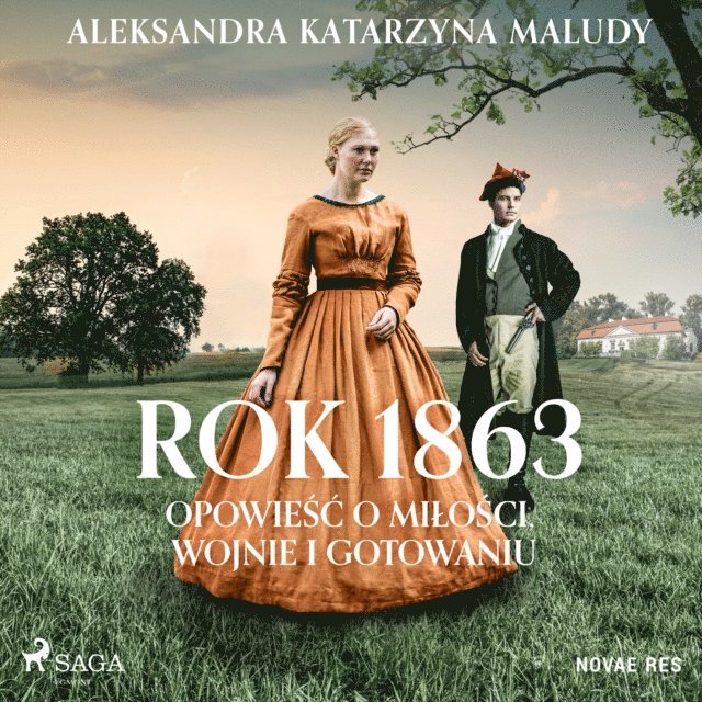 Maludy - Rok 1863. Opowieść o miłości, wojnie i gotowaniu, Ljudbok