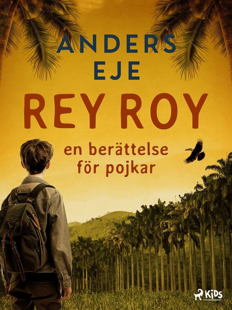 Anders Eje - Rey Roy : en berättelse för pojkar, E-bok